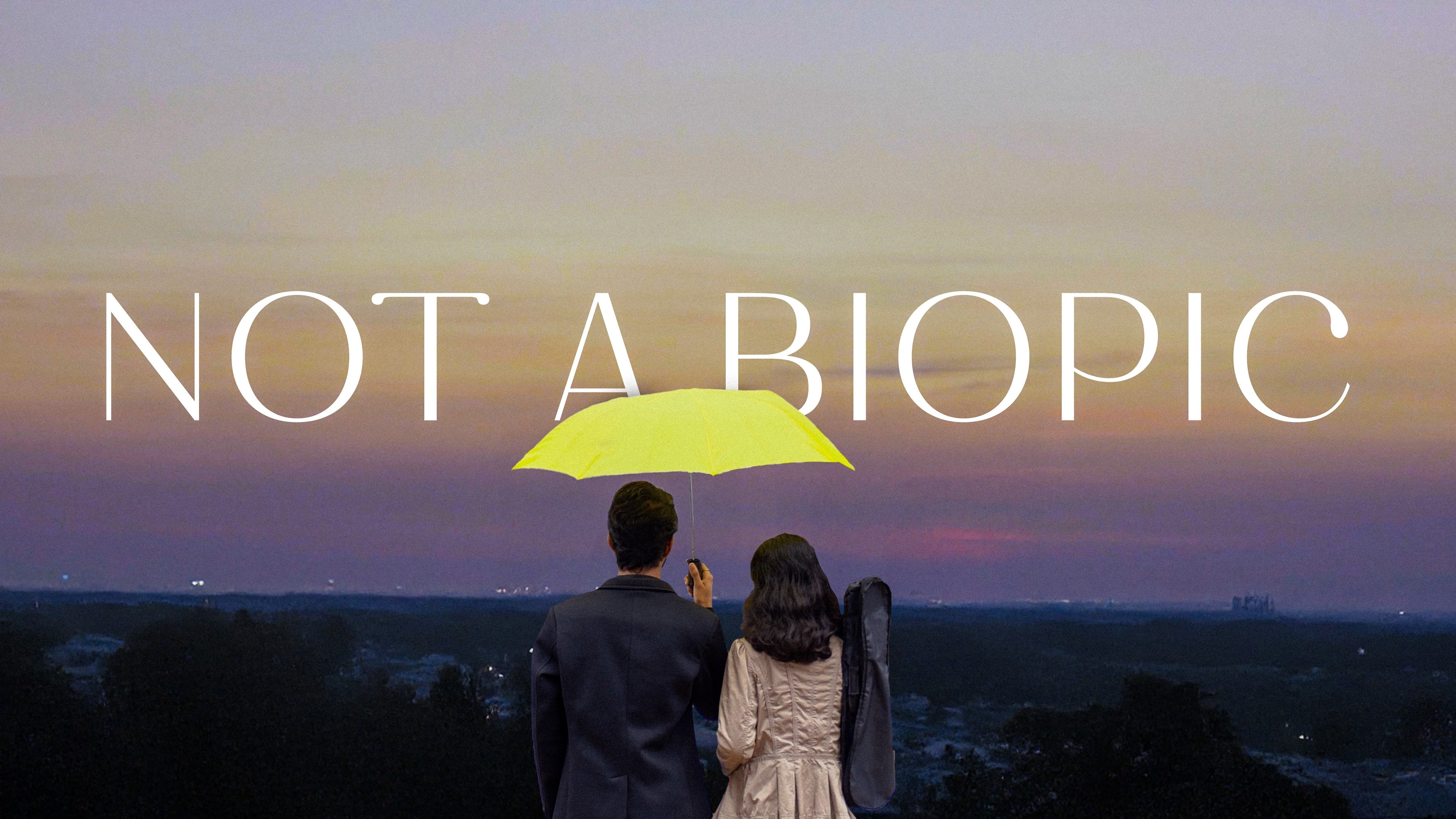 Not A Biopic