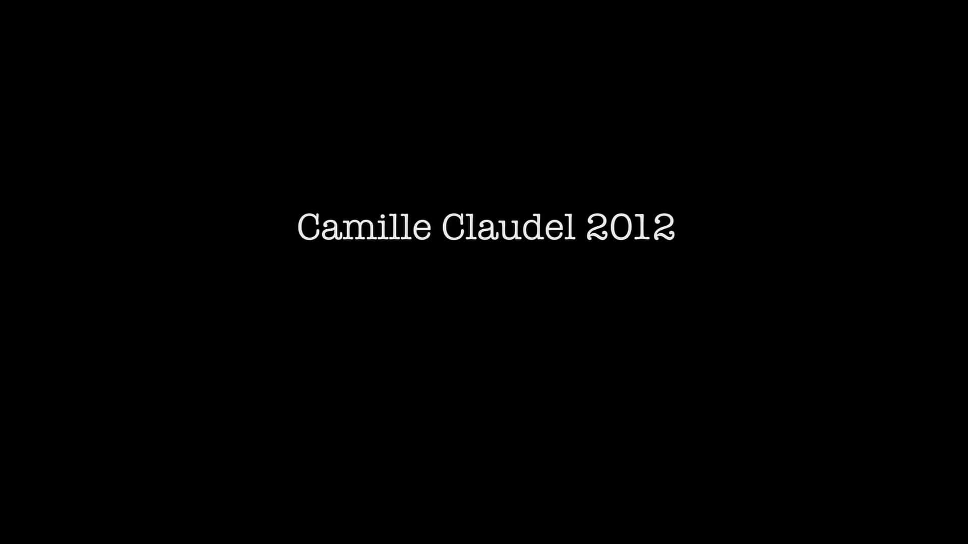 Camille Claudel 2012