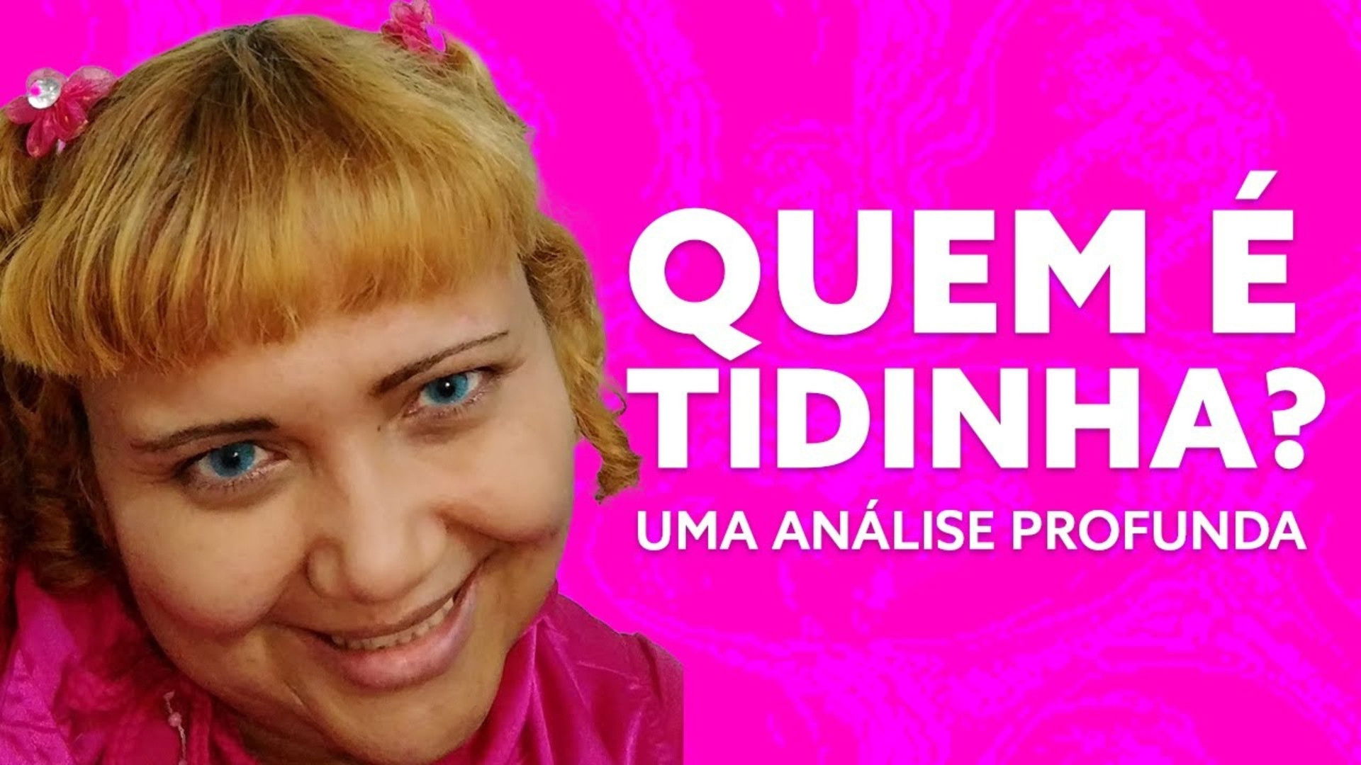 QUEM É TIDINHA? | UMA ANÁLISE PROFUNDA