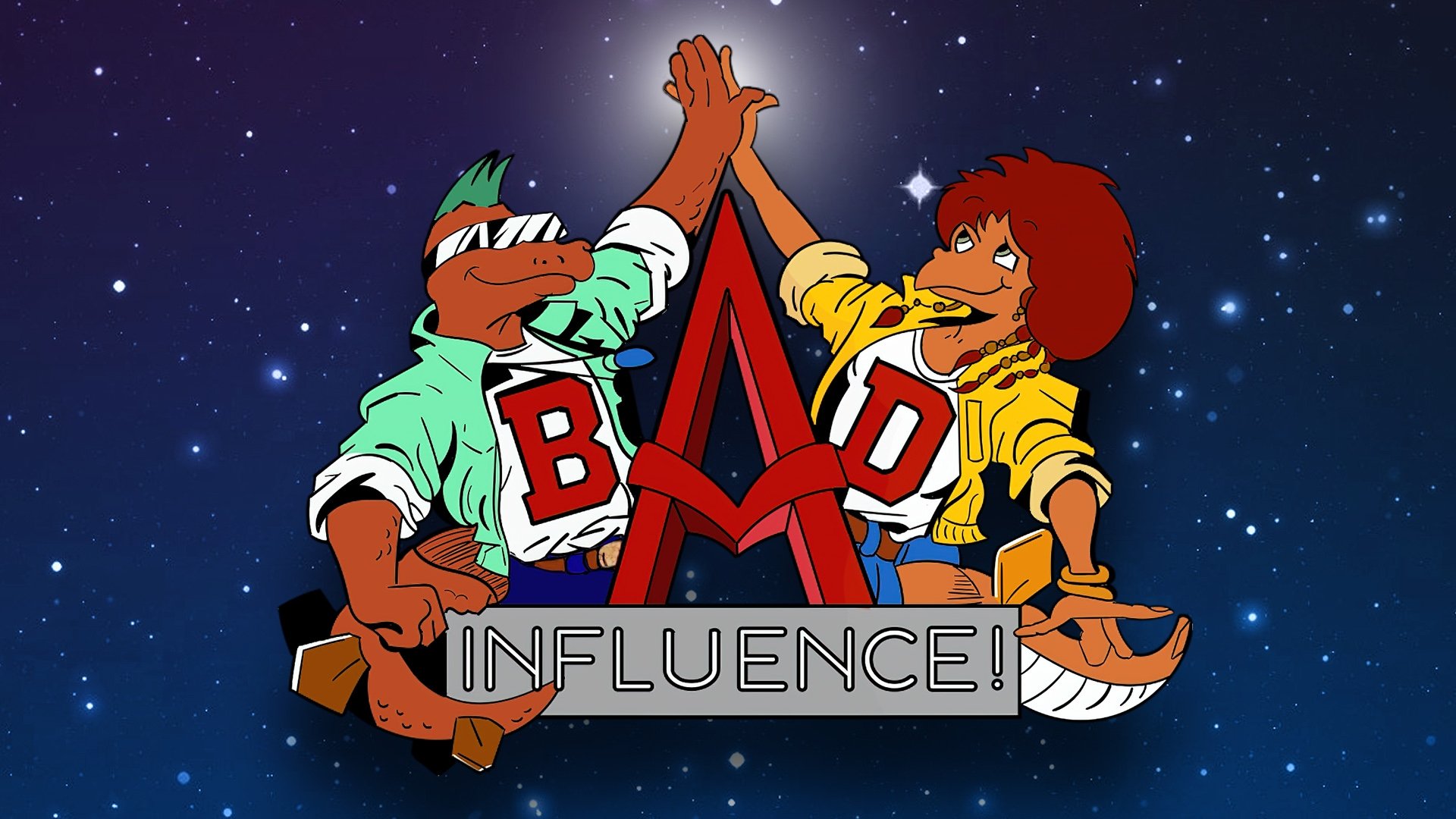 Bad Influence!