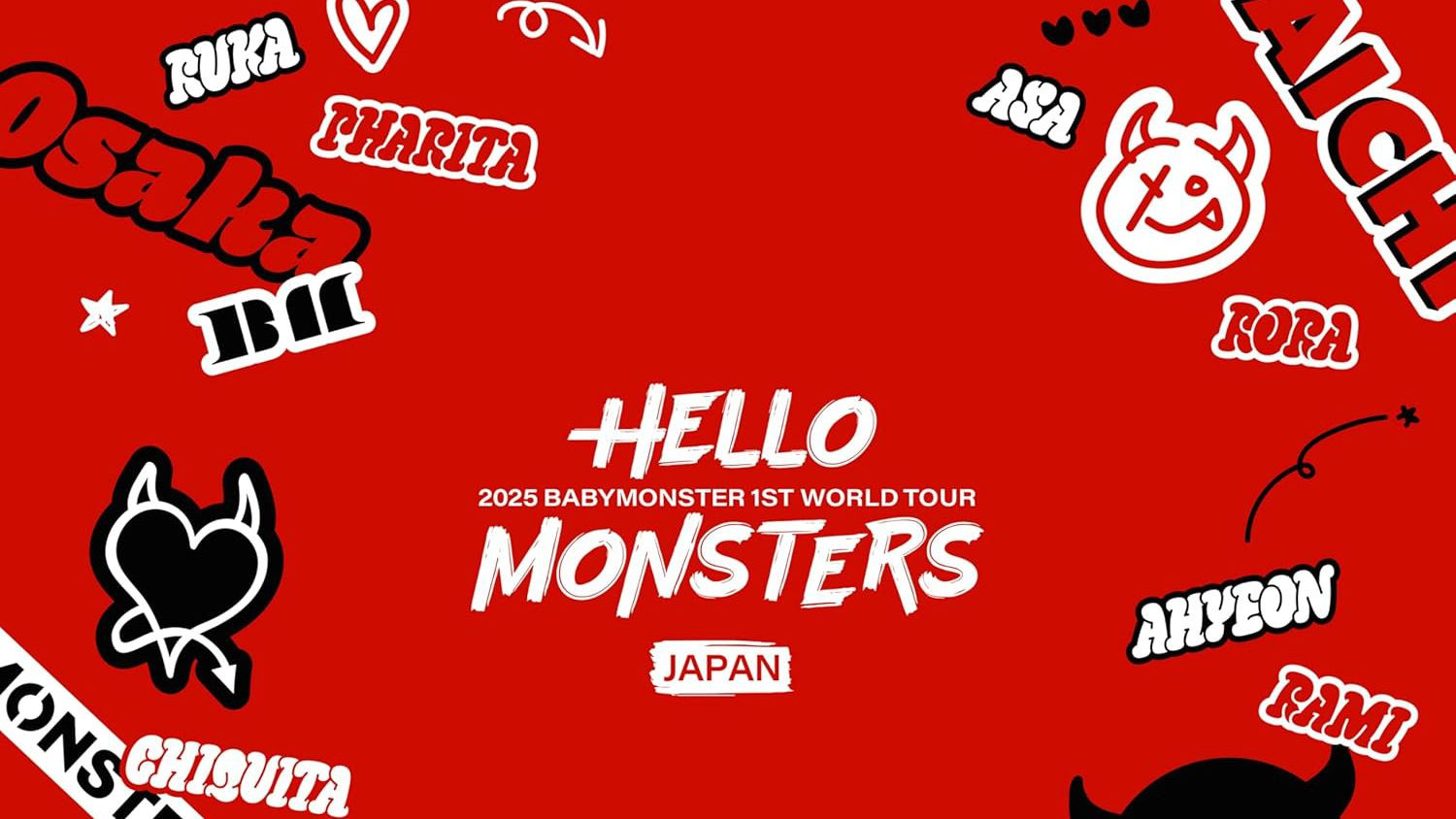 BABYMONSTER 1ST WORLD TOUR ＜HELLO MONSTERS＞ IN JAPAN