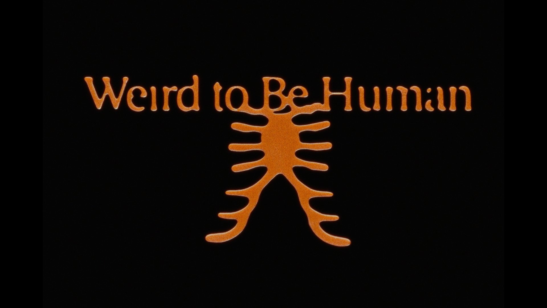 Weird to Be Human