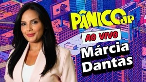 MÁRCIA DANTAS | PÂNICO - 04/07/2025