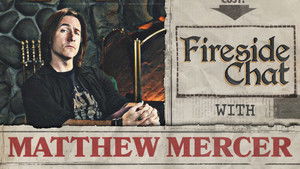 Fireside Chat LIVE with Matthew Mercer
