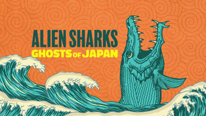 Alien Sharks: Ghosts of Japan