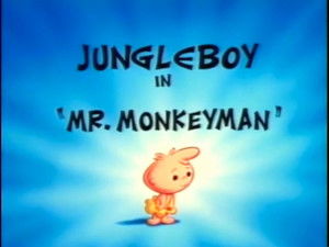 Jungle Boy: Mr. Monkeyman