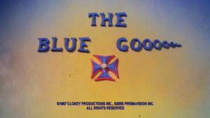 The Blue Gooooooo