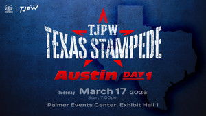 TJPW Texas Stampede: Austin ~ Day 1