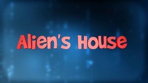 Alien's House