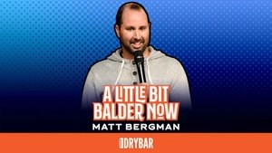 Matt Bergman: A Little Bit Balder Now