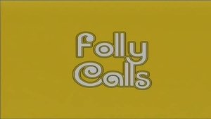 Folly Calls