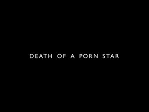Death of a Porn Star