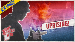 The Korean War Week 88: Riot or Revolution? - February 24, 1952