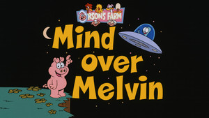 Mind Over Melvin
