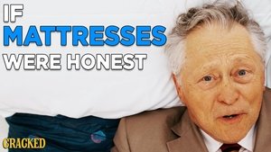 If Mattress Commercials Were Honest