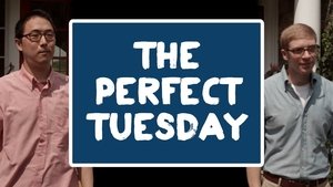The Perfect Tuesday