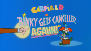 Binky Gets Cancelled...Again!