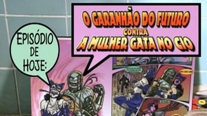 O Garanhão do Futuro contra a Mulher Gata no Cio