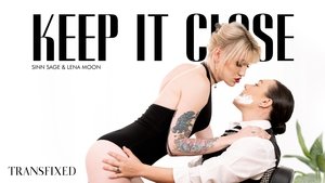Keep It Close