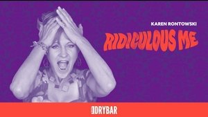 Karen Rontowski: Ridiculous Me