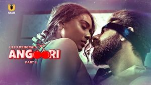 Angoori - Part 2