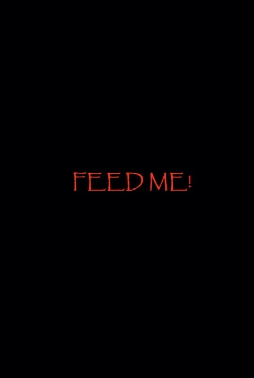 Feed Me!