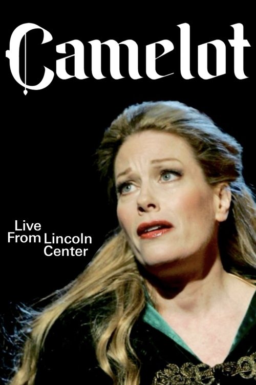 Camelot: Live from Lincoln Center