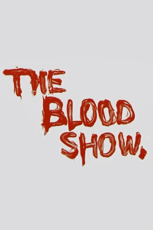 The Blood Show