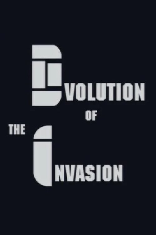 Evolution of The Invasion