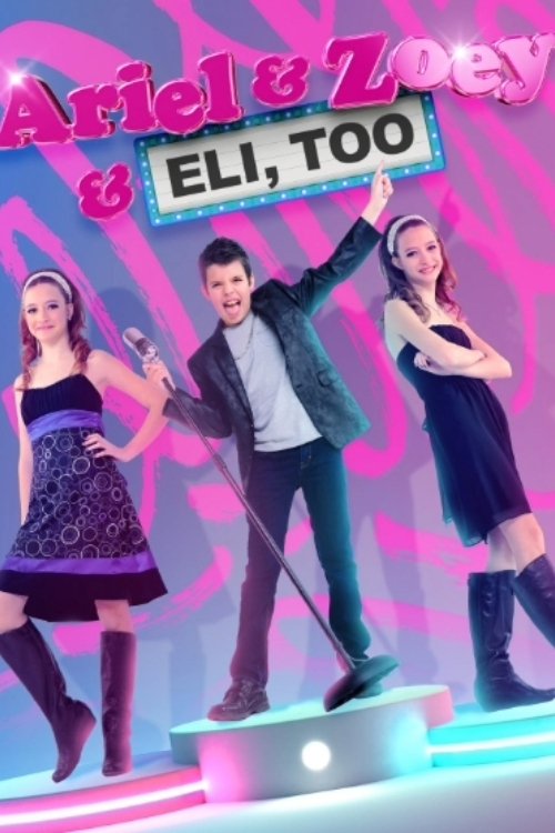 Ariel & Zoey & Eli, Too
