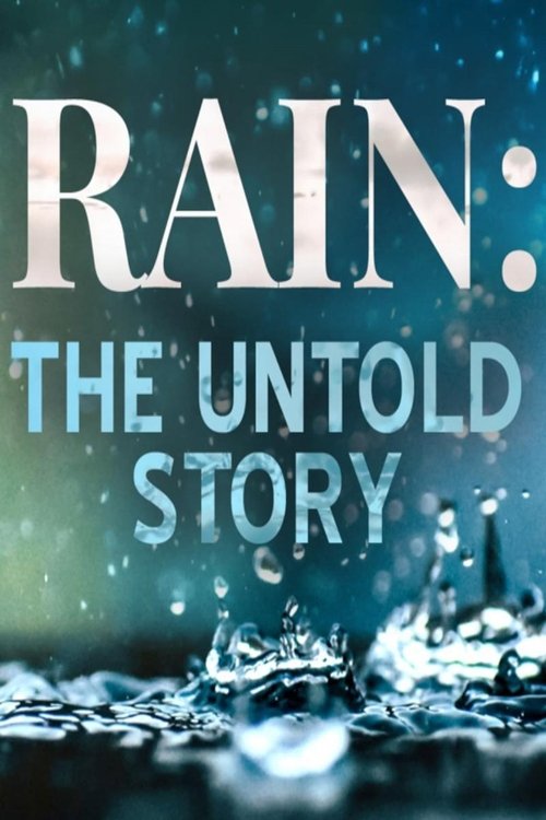 Rain: The Untold Story