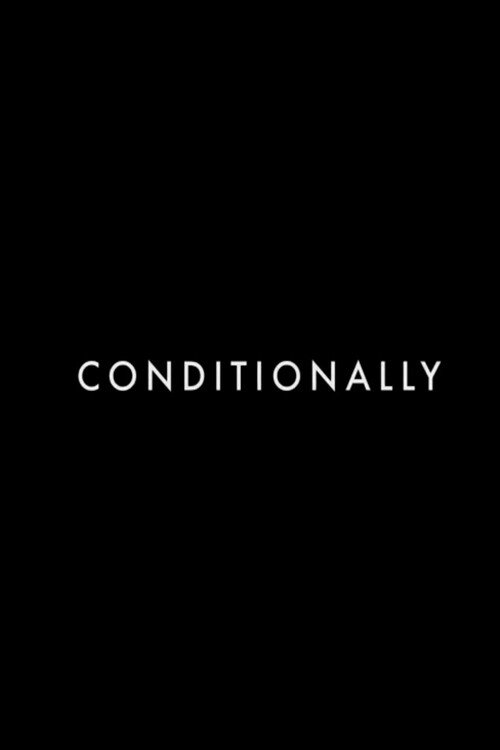 Conditionally