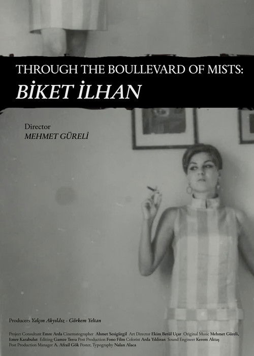 Through The Boullevard of Mists: Biket İlhan