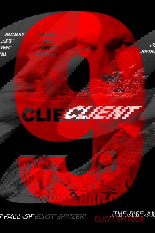 Client 9: The Rise and Fall of Eliot Spitzer