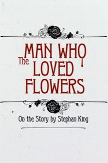 The Man Who Loved Flowers