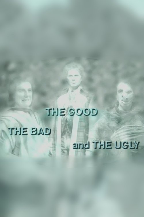 The Good, the Bad and the Ugly
