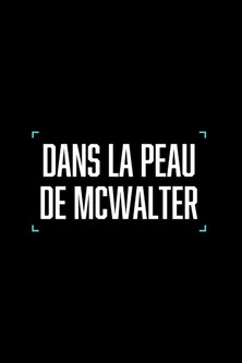 Dans la peau de McWalter