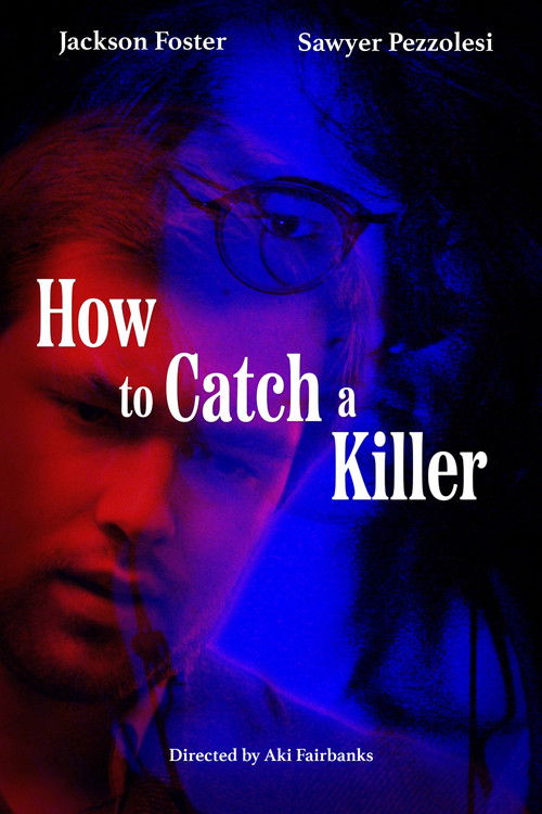 How to Catch a Killer
