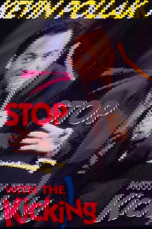 Kevin Pollak: Stop With The Kicking
