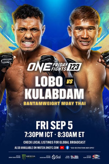 ONE Friday Fights 123: Lobo vs. Kulabdam
