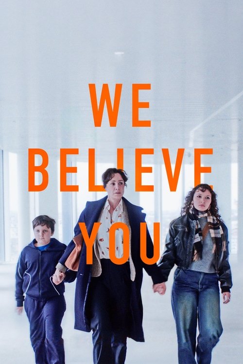 We Believe You
