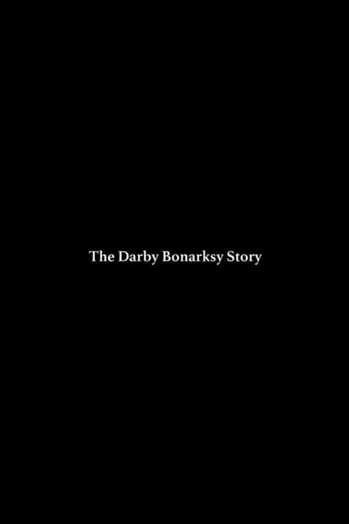 The Darby Bonarsky Story