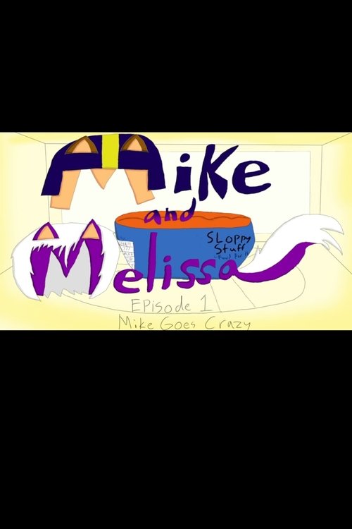 Mike and Melissa