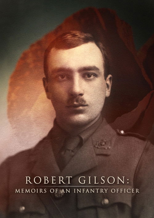 Robert Gilson: Memoirs of an Infantry Officer