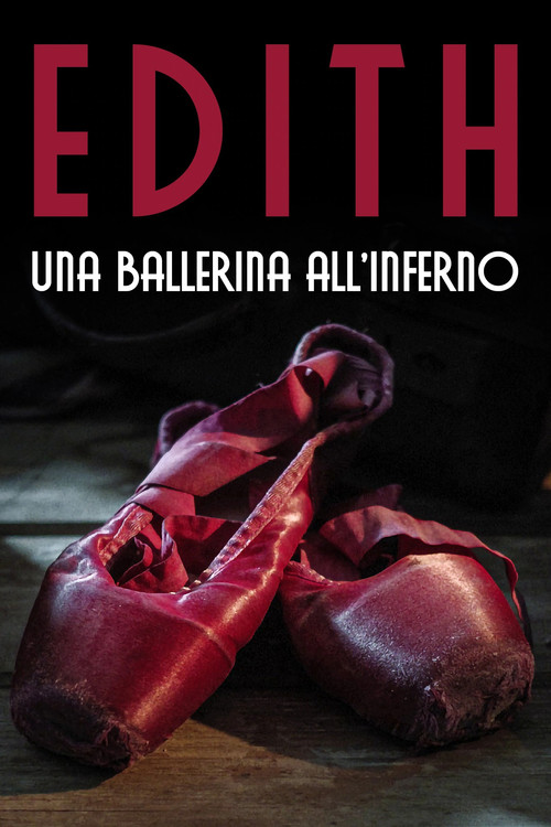 Edith - Una ballerina all'Inferno