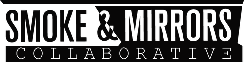 Smoke & Mirrors Collaborative