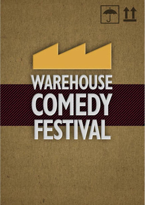 The Warehouse Comedy Festival