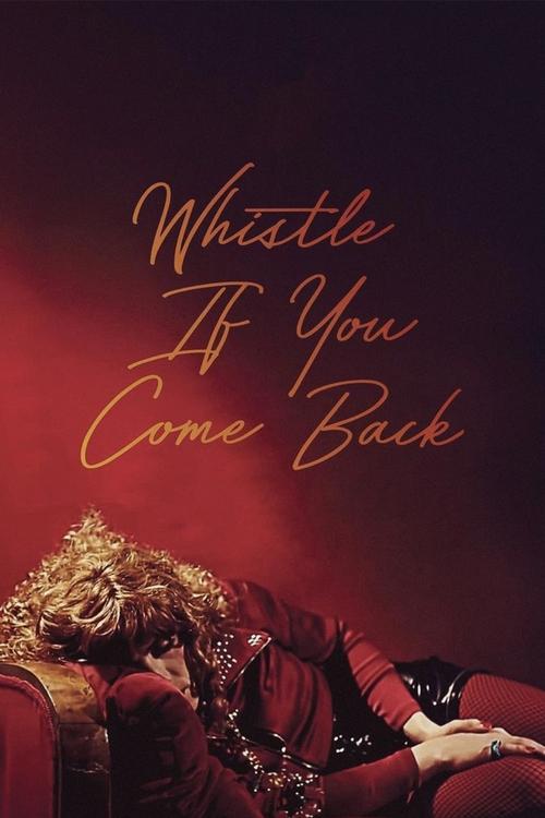 Whistle If You Come Back