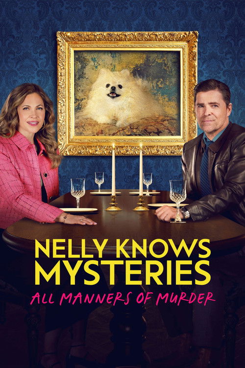 Nelly Knows Mysteries: All Manners of Murder