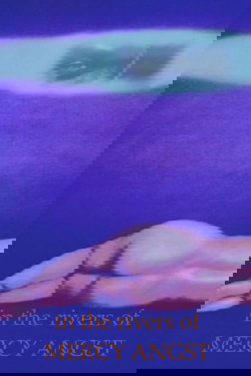 In the Rivers of Mercy Angst